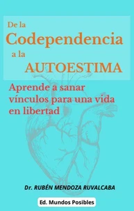 De la Codependencia a la libertad