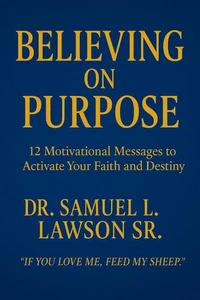 Believing On Purpose