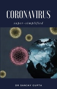  Dr Sanjay Gupta - Coronavirus Super-Simplified - Super-Simplified, #1.