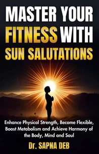 Master Your Fitness With Sun Salutation