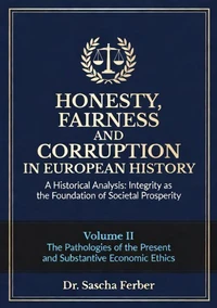Honesty, Fairness and Corruption in the European History - Volume II