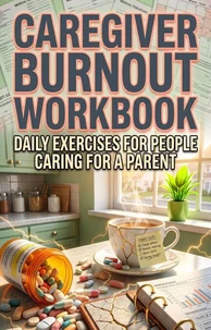 Caregiver Burnout Workbook
