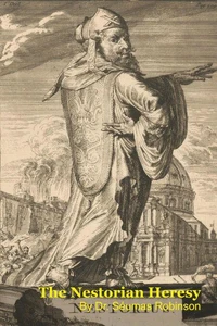 The Nestorian Heresy