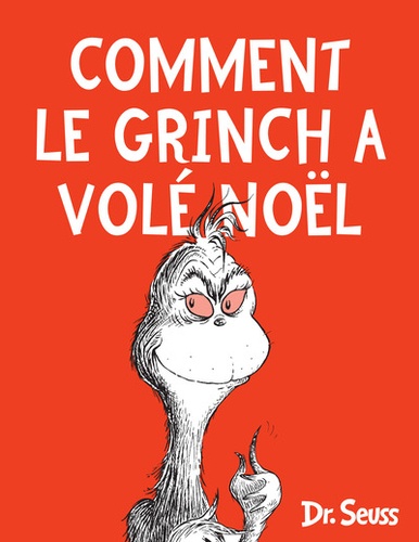  Dr. Seuss - Comment le Grinch a volé Noël.