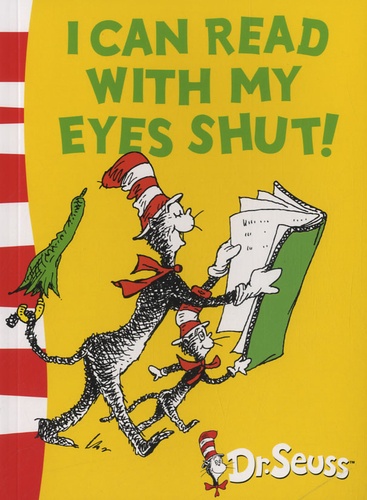  Dr. Seuss - I Can Read With my Eyes Shut !.