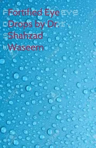 Preparation of Fortified Eye Drops