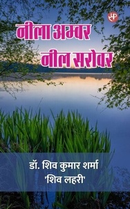 Téléchargez des livres électroniques gratuits pour BlackBerry नीला अम्बर नील सरोवर 9789359240541 par (Litterature Francaise) iBook RTF DJVU