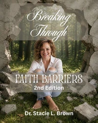 Breaking Through Faith Barriers