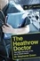 The Heathrow Doctor. The Highs And Lows Of Life As An Airport Doctor