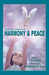  Dr. T. D. Singh - Towards a Culture of Harmony and Peace - Proceedings.