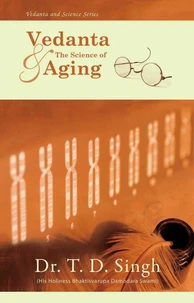 Vedanta and the Science of Aging