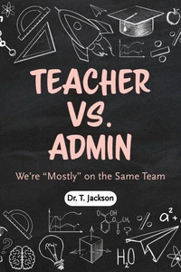 Teachers Vs. Admin: We’re “Mostly” on the Same Team