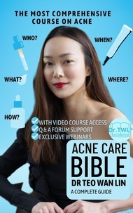  Dr Teo Wan Lin - Acne Care Bible.