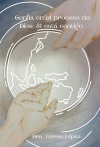 Confía en el proceso de Dios: Él está contigo