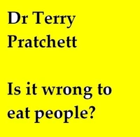 Is it wrong to eat people?