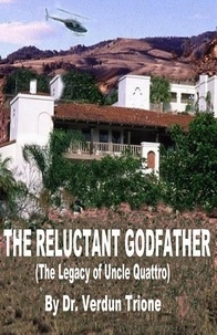  Dr. Verdun Trione - The Reluctant Godfather - The Godfather Trilogy, #1.