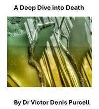 Dr Víctor Denis Purcell - A Deep Dive Into Death.
