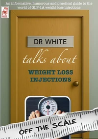 Off The Scale: Dr White talks about Weight Loss Injections
