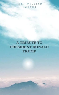 A Tribute to President Donald Trump