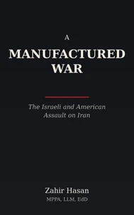 A Manufactured War