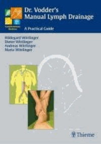 Dr. Vodder's Manual Lymph Drainage - A Practical Guide.