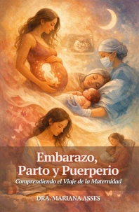 Embarazo, Parto y Puerperio: Comprendiendo el Viaje de la Maternidad