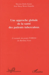 Une approche globale de la santé des patients tuberculeux