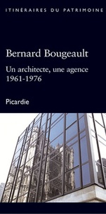  Drac Picardie - Bernard Bougeault, architecte en Picardie - Inventaire du Patrimoine - Drac Picardie.