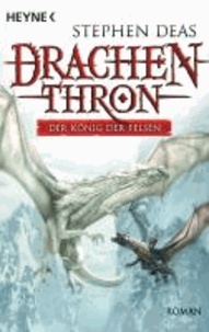 Drachenthron - Der König der Felsen.