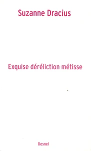 Exquise déréliction métisse