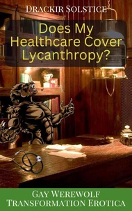 Does My Healthcare Cover Lycanthropy?