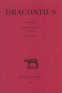 Louanges de Dieu : réparation ( livre III)