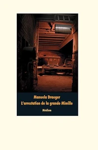 L'arrestation de la Grande Mimille