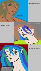 Kellen Montague's Skewed Values