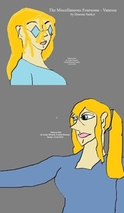The Miscellaneous Foursome - Vanessa - Loner's Niche, #9