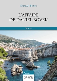 Dragan Bunic - L'affaire de Daniel Bovek.
