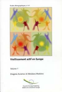 Dragana Avramov - Vieillissement actif en europe - Volume 1.
