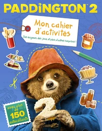 Mon cahier d'activités Paddington 2