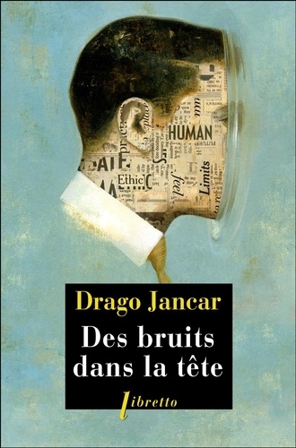 Drago Jancar - Des bruits dans la tête.