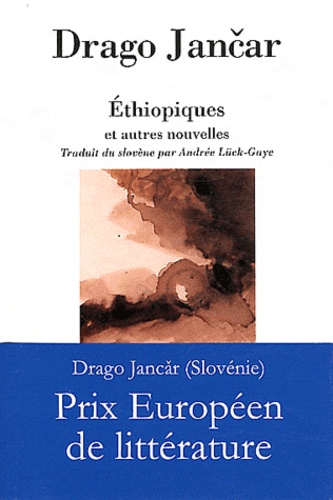 Drago Jancar - Ethiopiques et autre nouvelles.