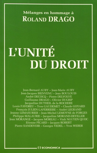 L'unité du droit Mélanges en hommage à... de DRAGO/ROLAND Grand