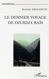 Le dernier voyage de Djurdja Raïs