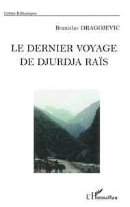 Le dernier voyage de Djurdja Raïs
