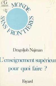 L'enseignement supérieur, pour quoi faire ?