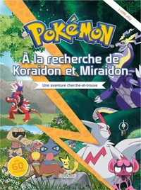 A la recherche de Koraidon et Miraidon
