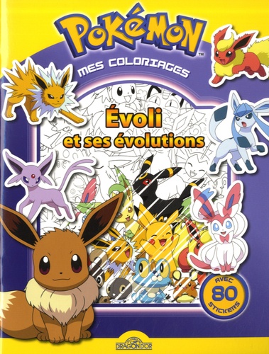 Mes coloriages : Pokémon - Evoli et ses évolutions de Dragon d'or