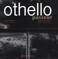 Othello, passeur