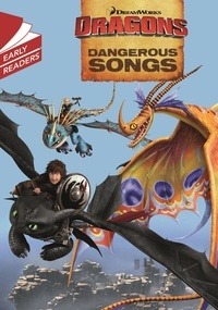 Dragons: Dangerous Songs.