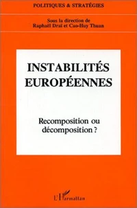 Instabilités européennes, Recomposition ou décomposition?
