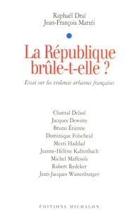 La République brûle-t-elle ?